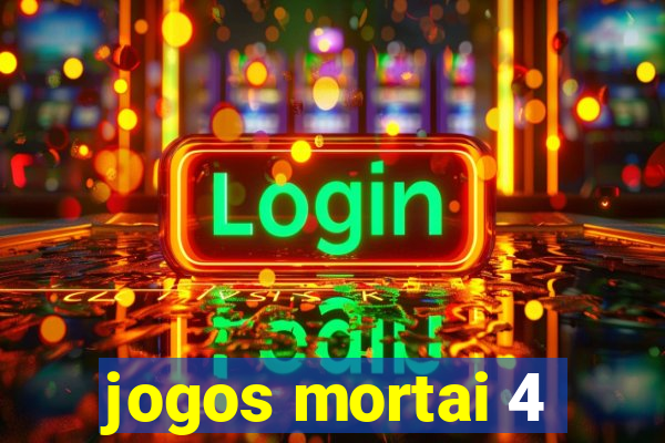 jogos mortai 4