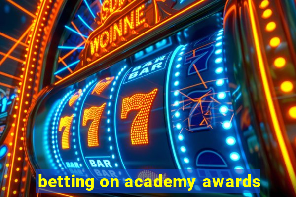 betting on academy awards