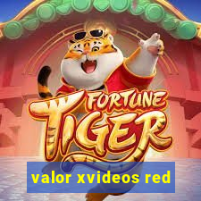 valor xvideos red