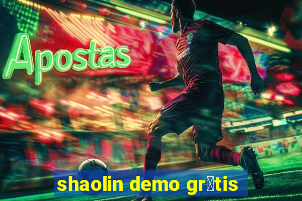 shaolin demo gr谩tis