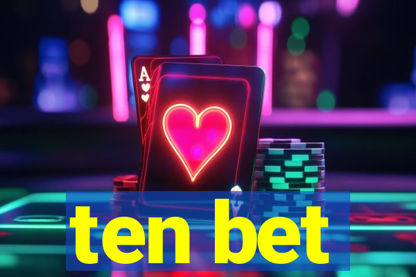 ten bet