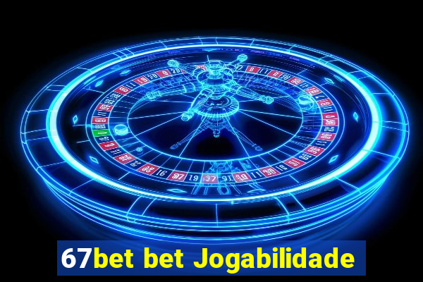 67bet bet Jogabilidade