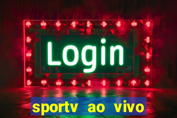 sportv ao vivo multi multicanal