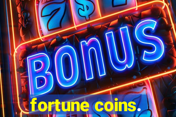 fortune coins.