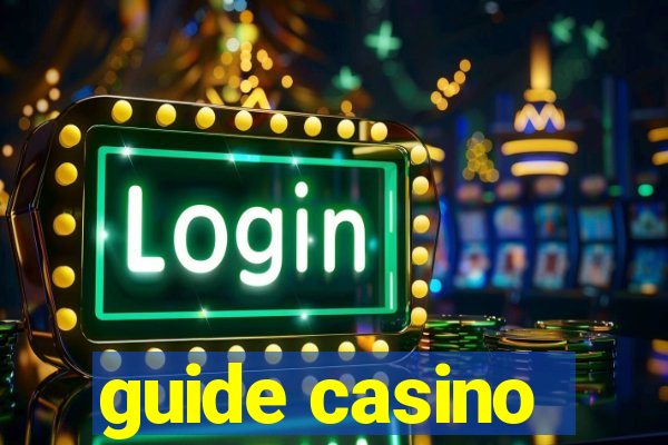 guide casino