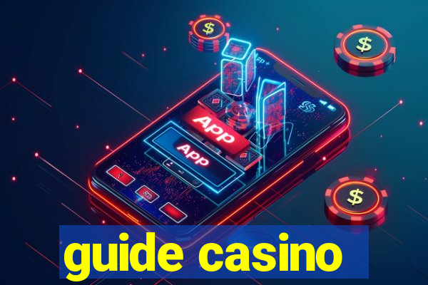 guide casino