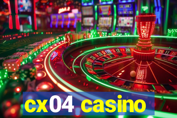 cx04 casino