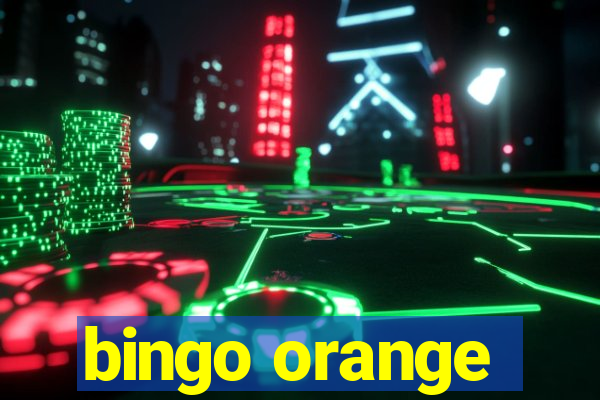 bingo orange