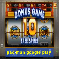 pac-man google play