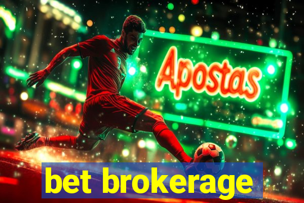 bet brokerage