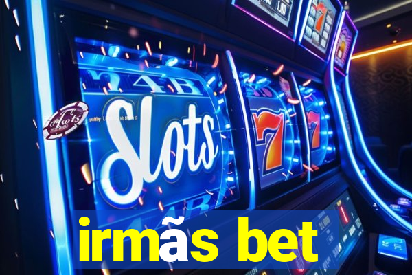 irmãs bet