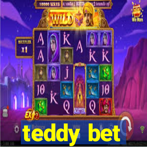 teddy bet