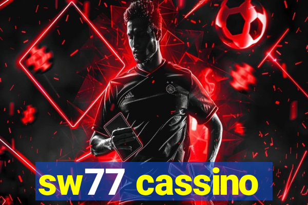 sw77 cassino