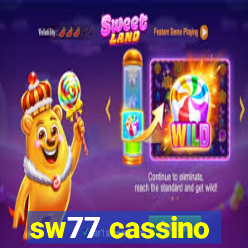 sw77 cassino