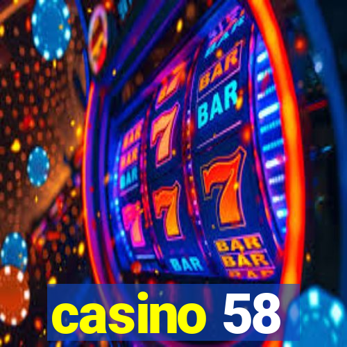 casino 58