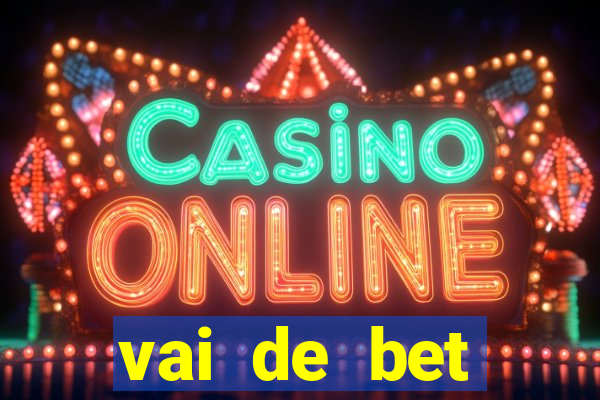 vai de bet gusttavo lima app