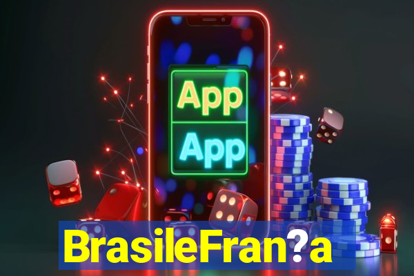 BrasileFran?a