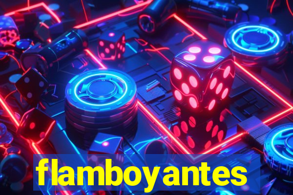 flamboyantes