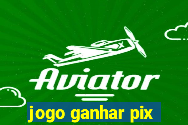 jogo ganhar pix