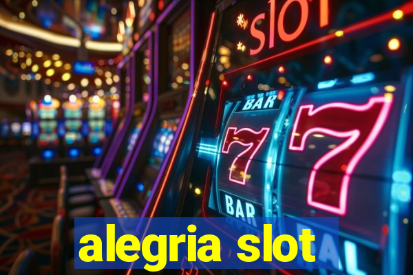 alegria slot