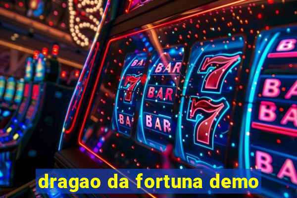 dragao da fortuna demo