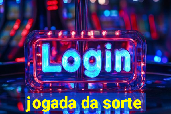 jogada da sorte