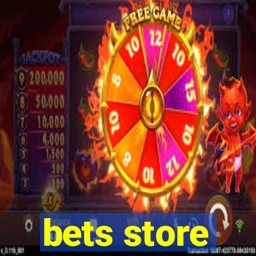 bets store