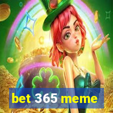 bet 365 meme