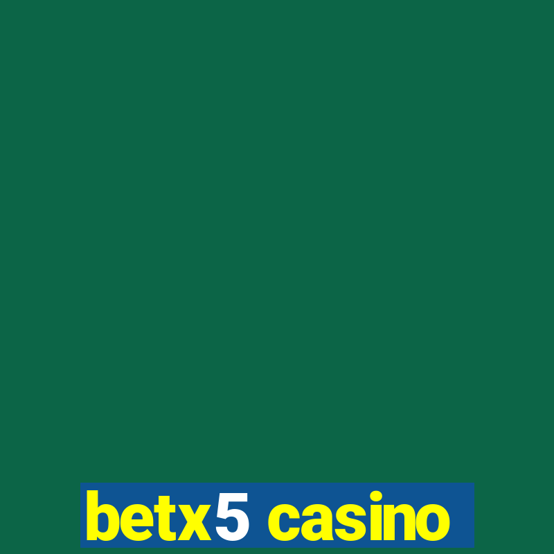 betx5 casino