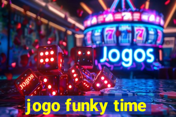 jogo funky time