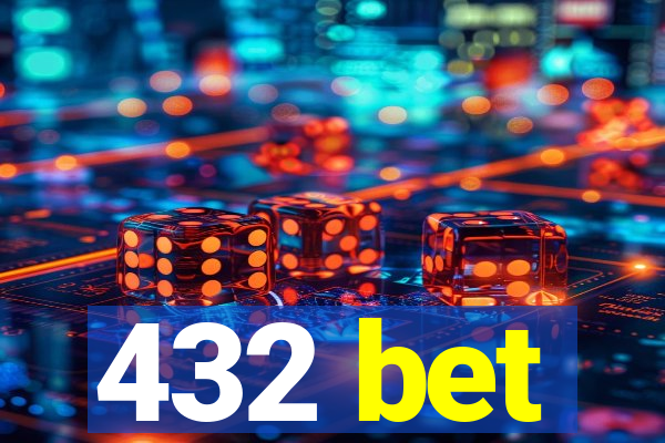 432 bet