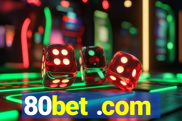 80bet .com