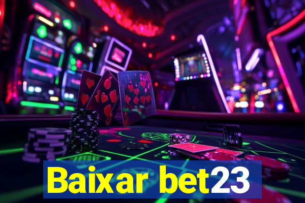 Baixar bet23