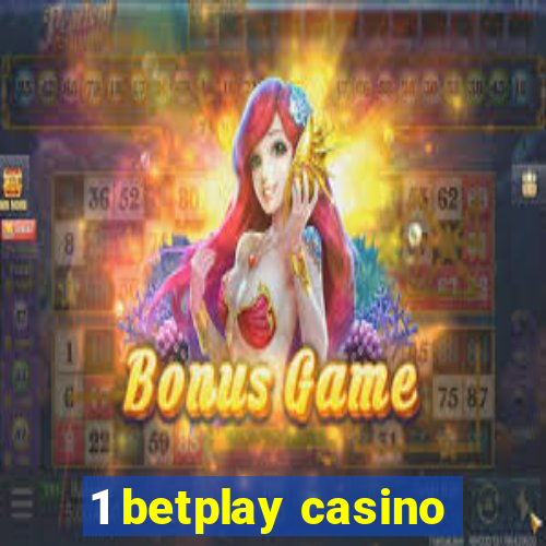 1 betplay casino