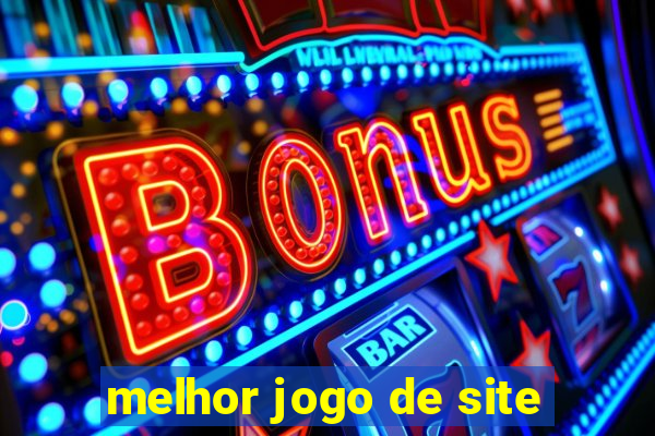 melhor jogo de site