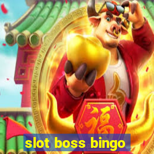 slot boss bingo