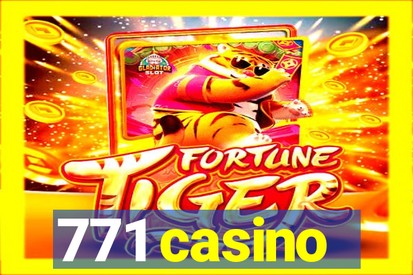 771 casino