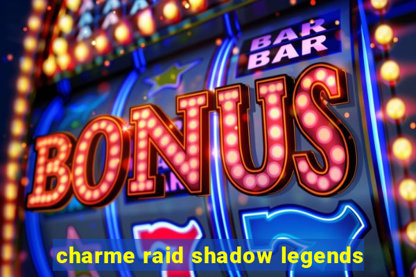 charme raid shadow legends