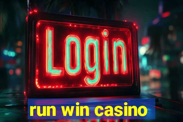 run win casino