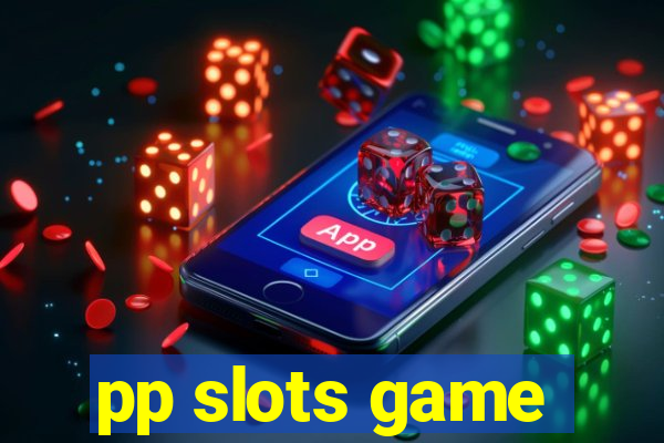 pp slots game