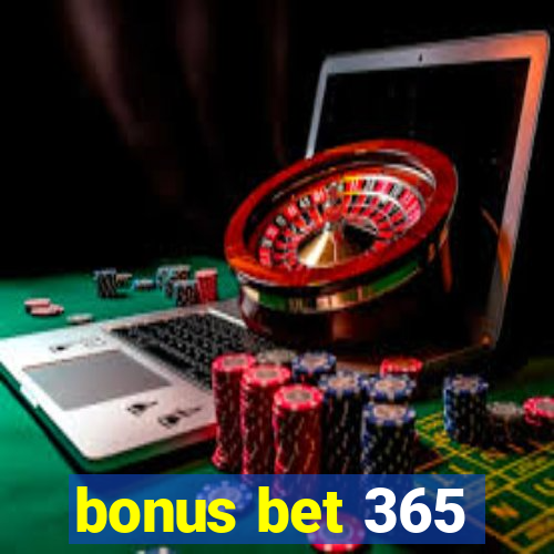 bonus bet 365