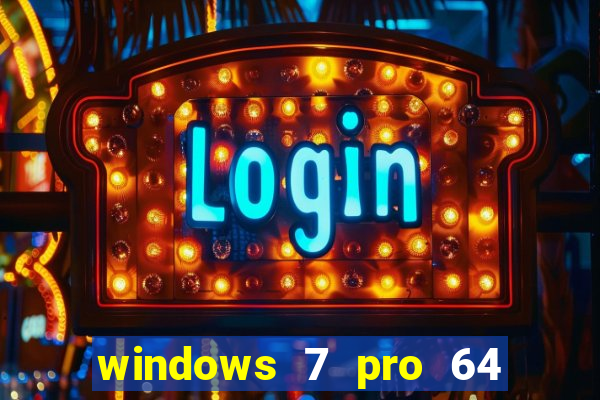 windows 7 pro 64 bits iso