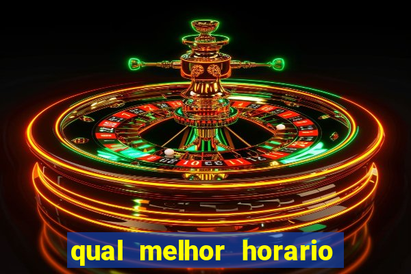 qual melhor horario para jogar aviator