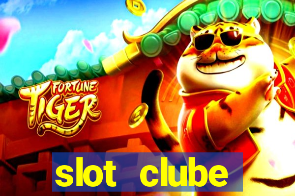 slot  clube