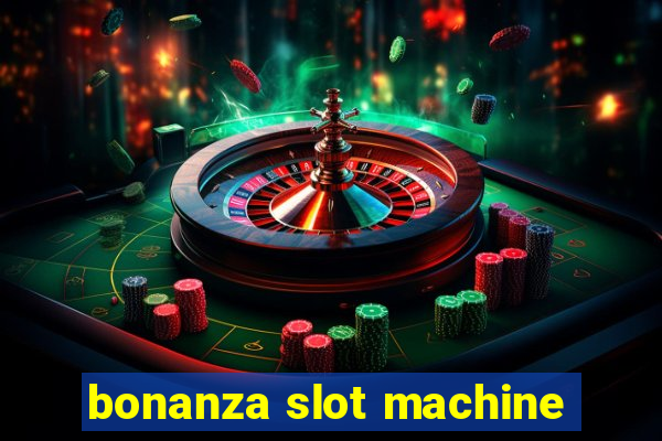 bonanza slot machine