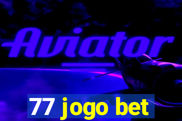 77 jogo bet