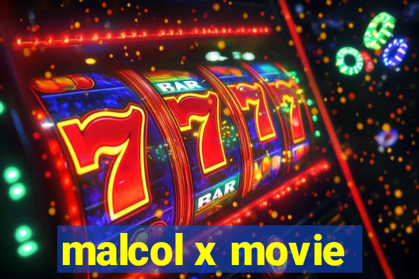 malcol x movie