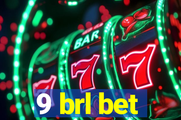 9 brl bet