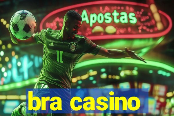 bra casino