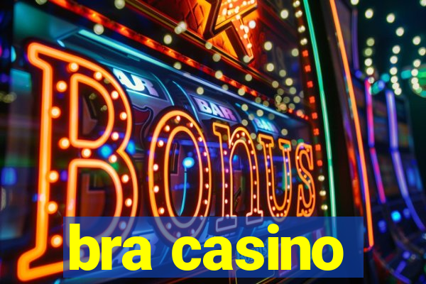 bra casino